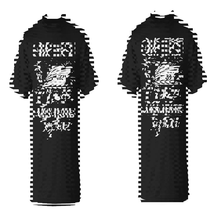 Our First Cruise 2025 Together Family Trip Matching Couples T-Shirt