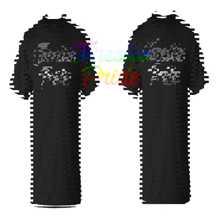 Foreskin Pride Intactivist Gay Pride Parade Fun Pride 2023 T-Shirt