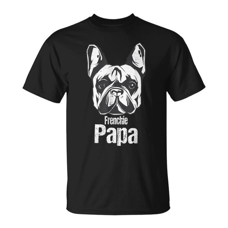 French Bulldog Papa- Frenchie French Bulldog S T-Shirt