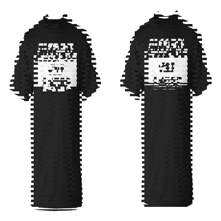 Alcohol Bar Drinking Beer Party Camiseta unisex