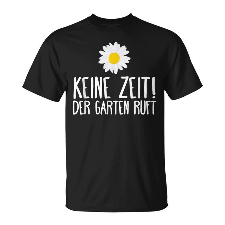 Der Garten Call Garden Gardening Humour T-Shirt