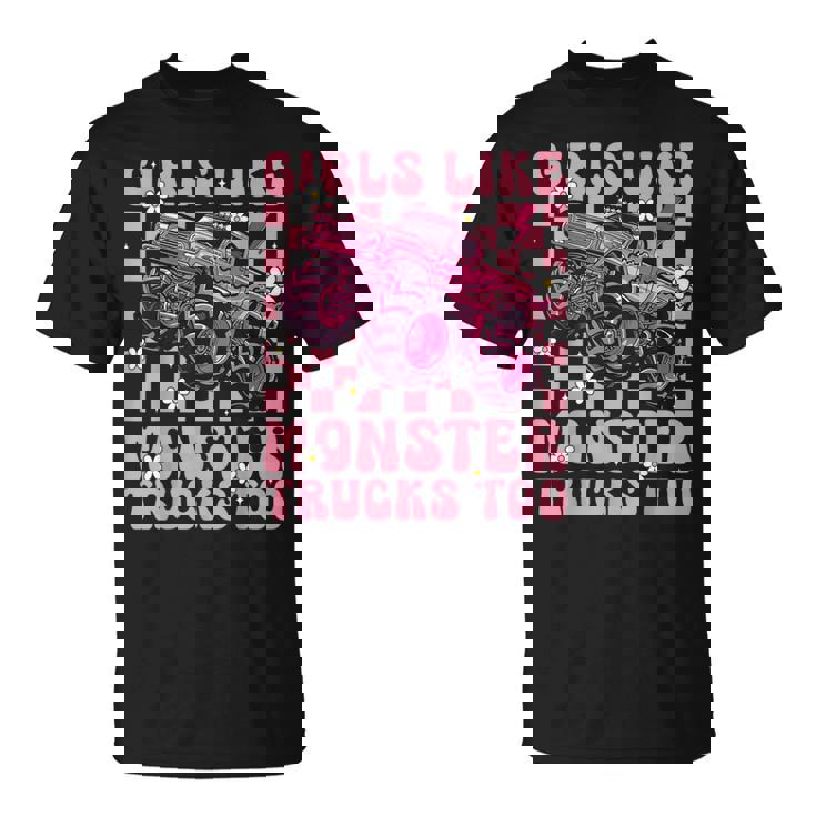 Girls Like Monster Trucks Too Pink Monster Truck Girls T-Shirt