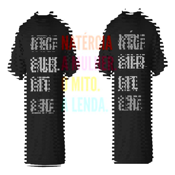 Portuguese First Name Natércia Camiseta unisex