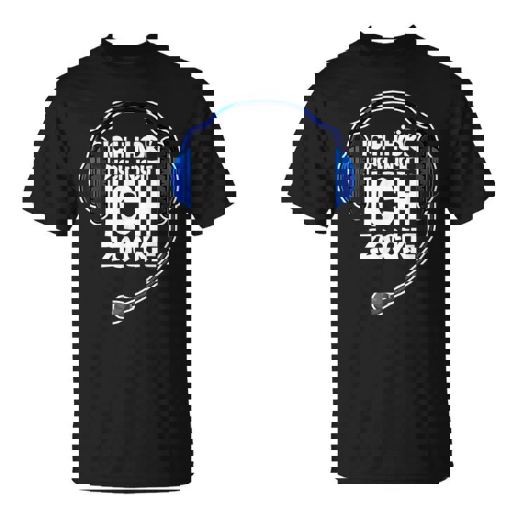Gaming Ich Hör' Dich Nicht Ich Zocke Ich Hör T-Shirt