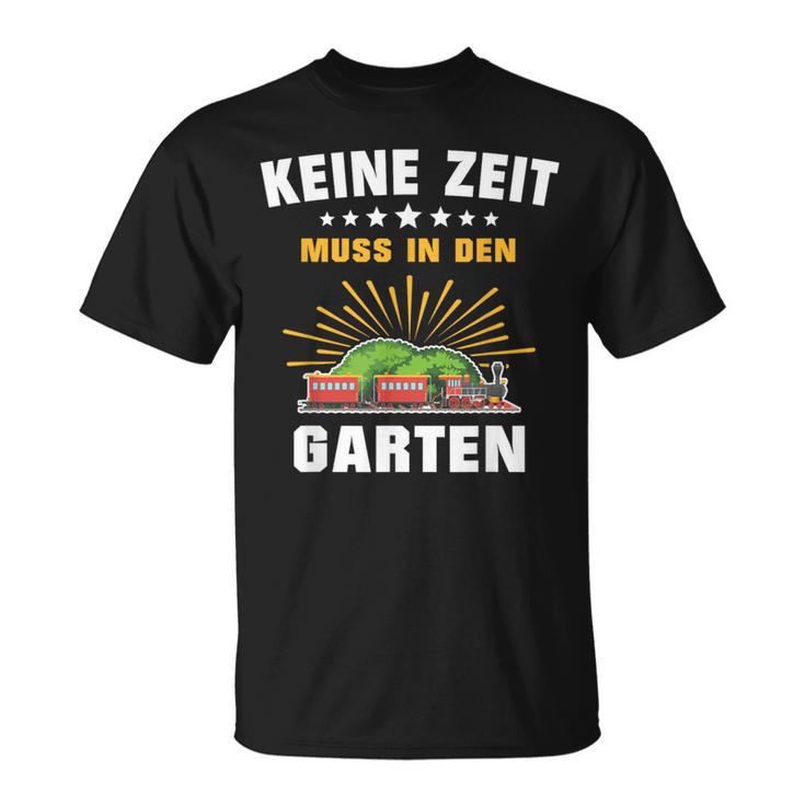 Gartenbahn Steam Train Model Railway Garden Slogan T-Shirt