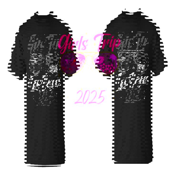 Girls Trip Las Vegas 2025 Nevada Vacation Birthday Trip T-Shirt