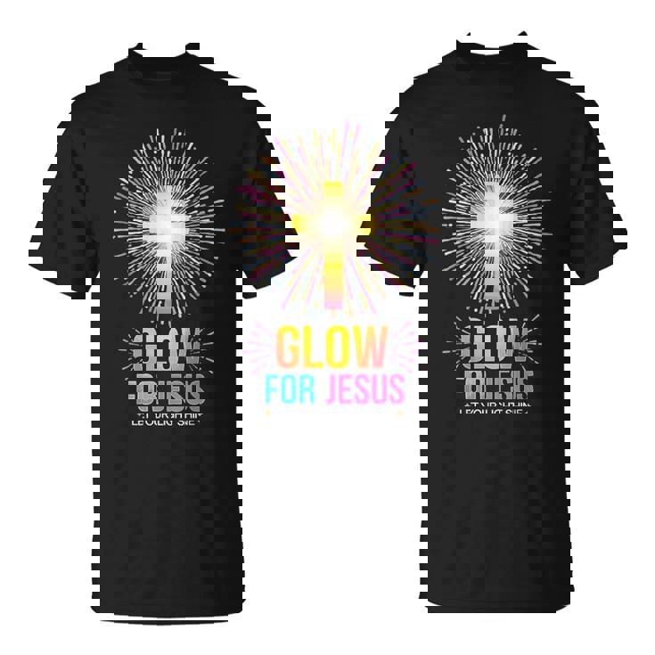 Glow For Jesus Let Your Light Shine T-Shirt