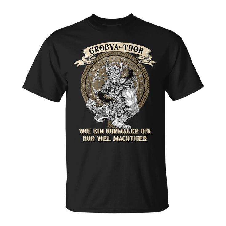 Großa-Thor Wie Normal Opa Nuriel Mighty Father's Day S T-Shirt