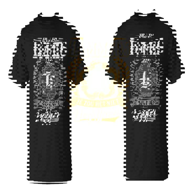 Het Is Een Hammers Ding Je Zou Het Niet Begrijpen Hammers Naam T-Shirt