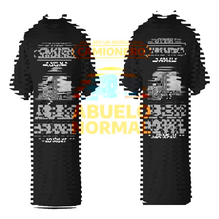 Hombre Cita Divertida Día Del Padre Para Abuelo Camionero Camiseta unisex