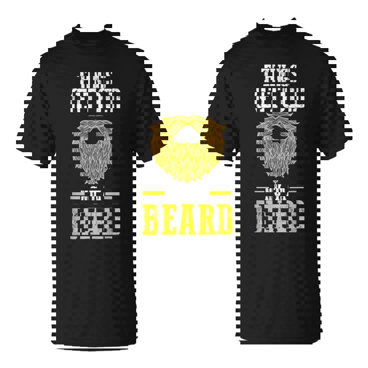 Hombre Las Cosas Envejecen No La Barba Las Barbas Camiseta unisex