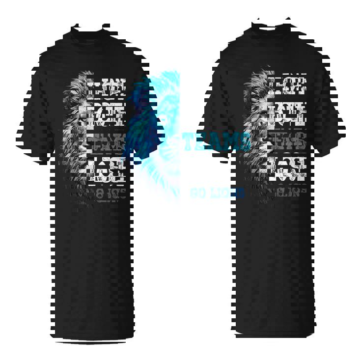 I Hope Both Teams Lose Go Lion & Women T-Shirt