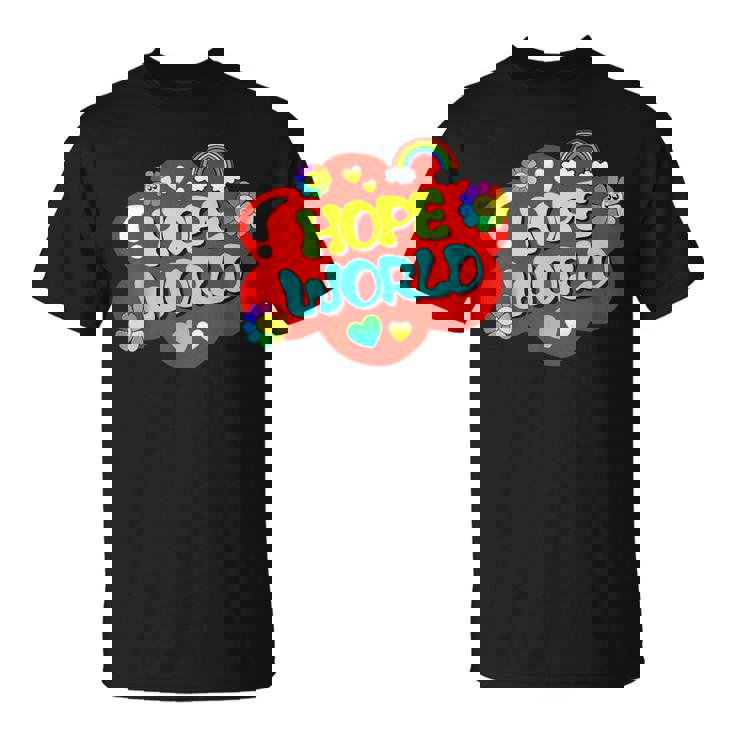 Hope World Colorful T-Shirt Hope World Colorful T-Shirt