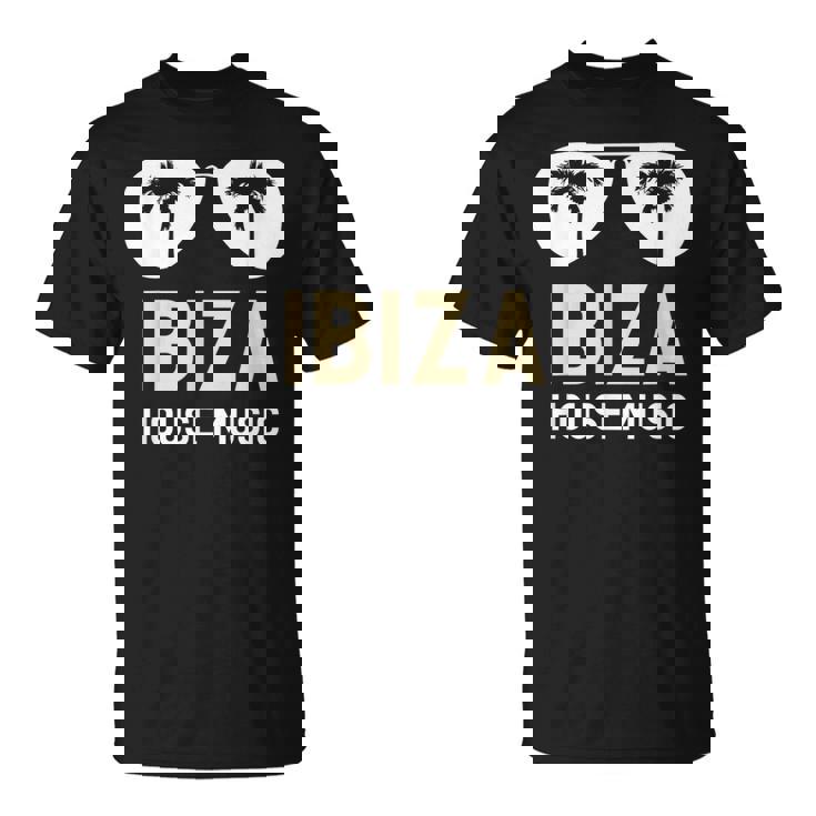 House Music Ibiza Camiseta unisex