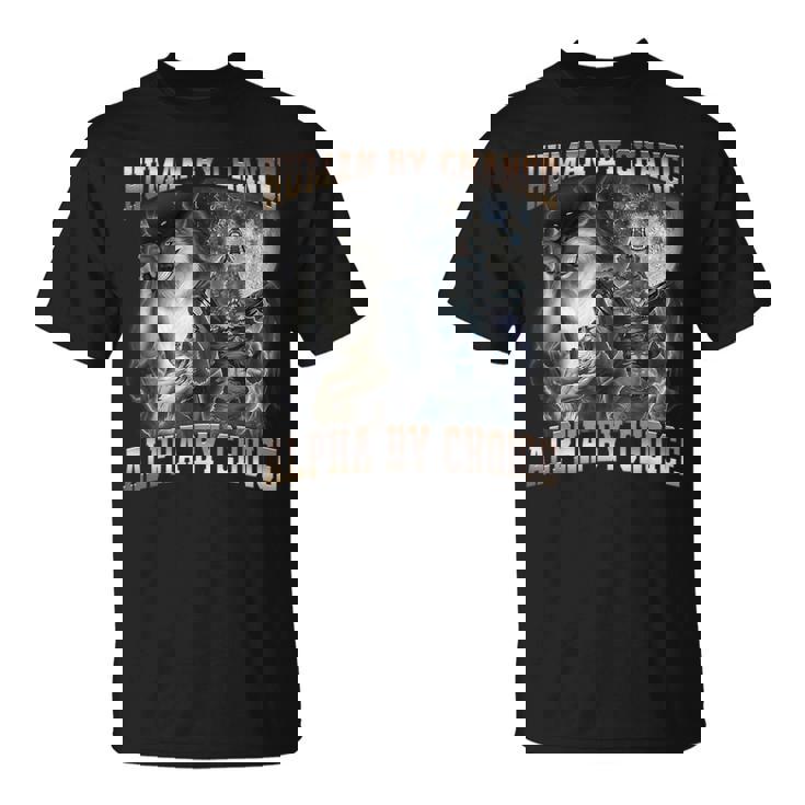 Human By Chance Alpha By Choice Wolf Alpha Men T-Shirt