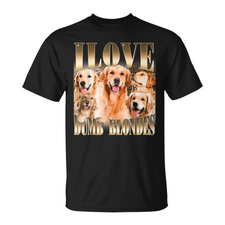 Ich Liebe Dumme Blondinen Lustiger Meme-Hundeliebhaber T-Shirt