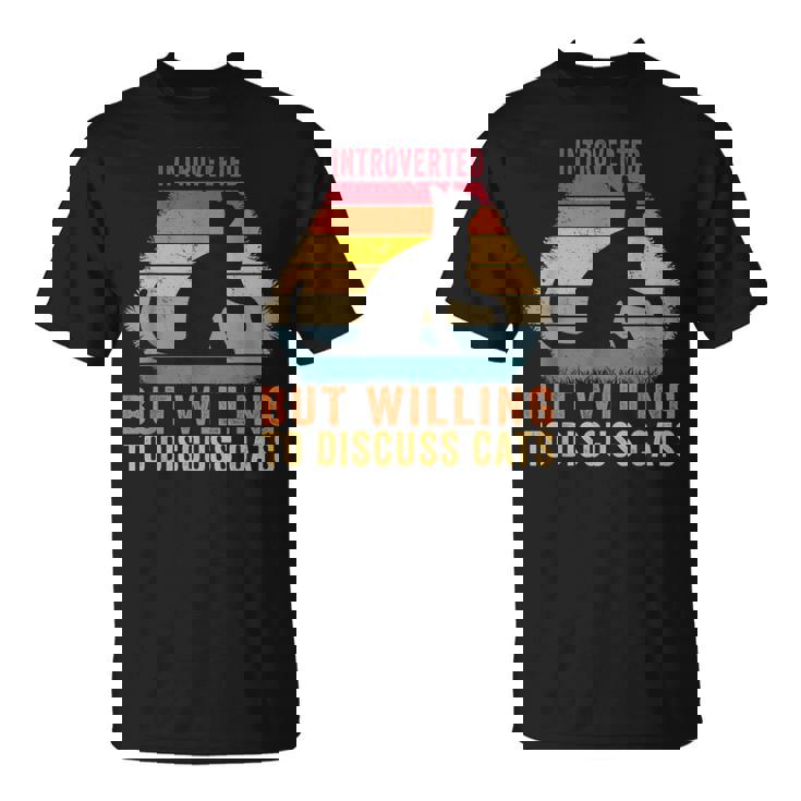 Introvertido Pero Dispuesto A Hablar Sobre Gatos Introvertidosintage Camiseta unisex