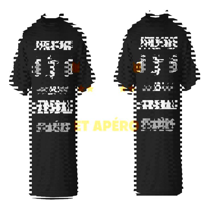 Je Peux Pas J'ai Handball Et Apéro Drôle Handballeur T-Shirt
