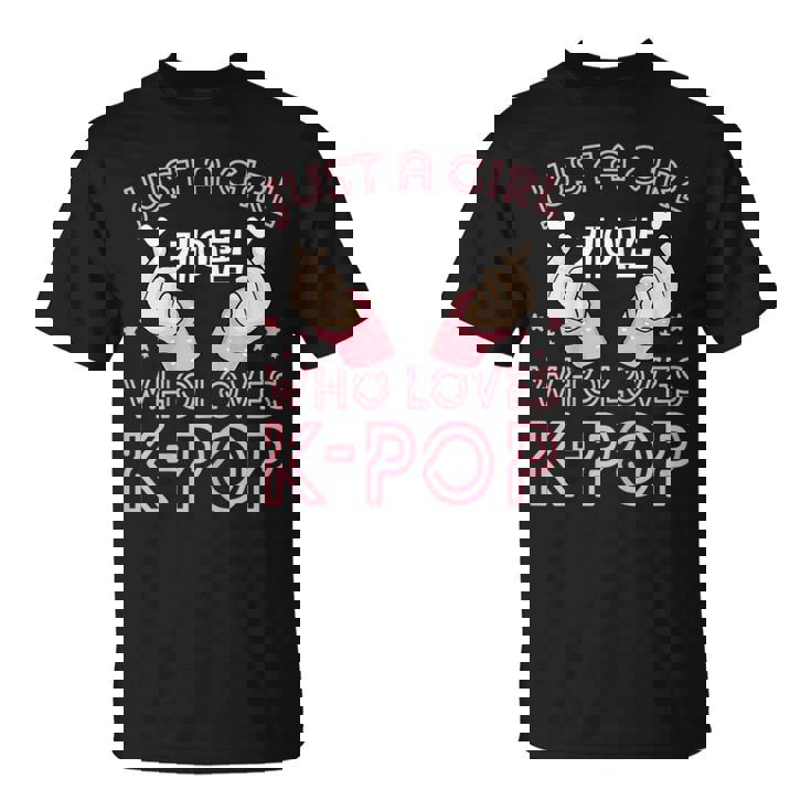 Just A Girl How Loves Kpop K-Pop Korea Finger Heart Love Camiseta unisex