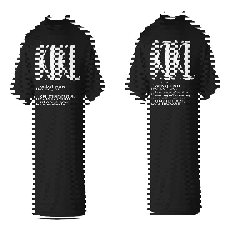 Kiki For Mother's Day Idea For Grandma Kiki T-Shirt