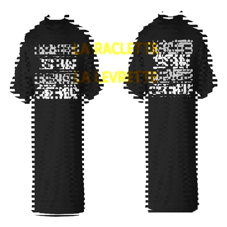La Raclette C'est Bien Drôle Style Deie Homme Cadeau T-Shirt
