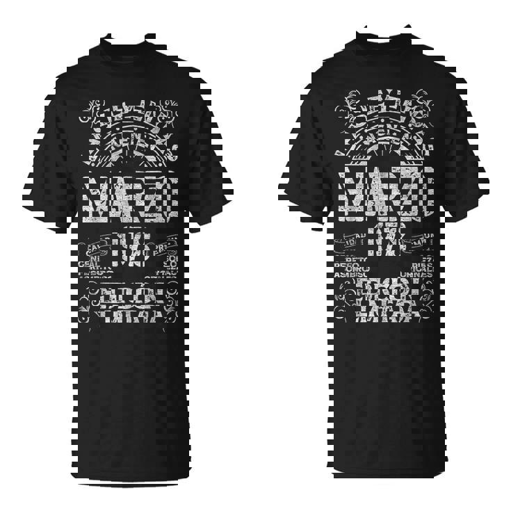 Las Leyendas Nacen En Marzo 1978 47 Años Cumpleaños Camiseta unisex