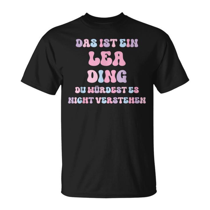 Lea Saying First Name Birthday T-Shirt