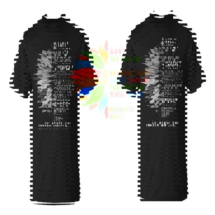 I Literally Want My Tax Dollars To Support National Parks T-Shirt