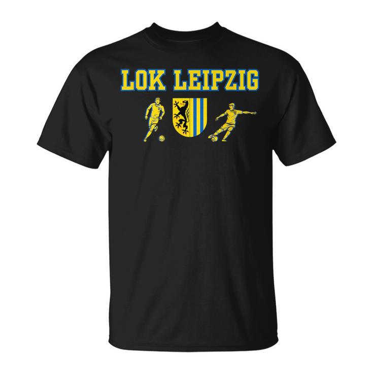 Lok Leipzig Fussball Kickenerein Fan Heimat Sachsen T-Shirt