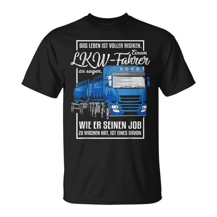 Lorry Motif With Saying For Truck Driver T-Shirt