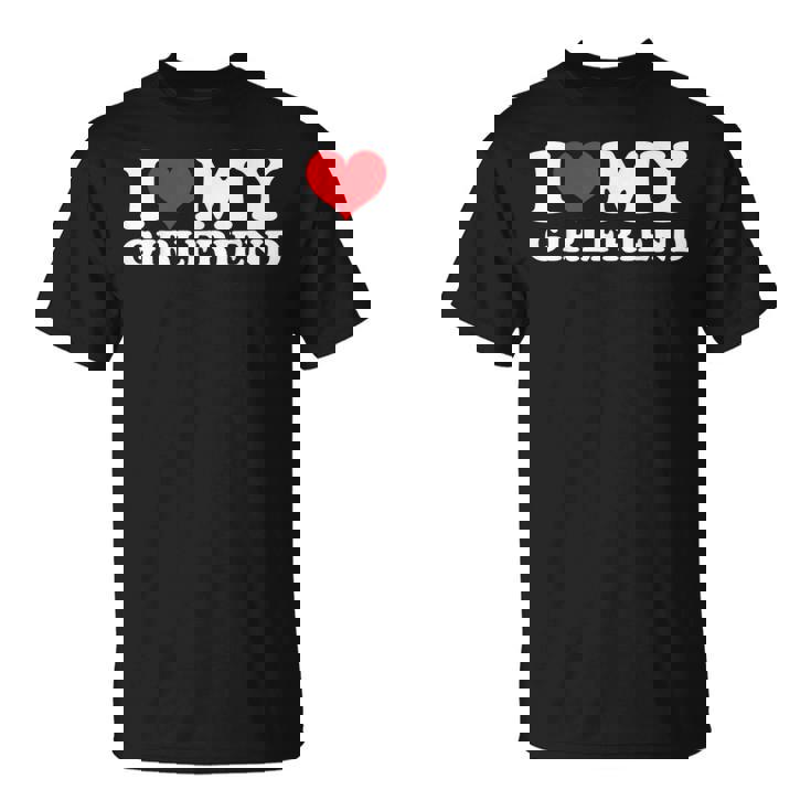 I Love My Hot Girlfriend I Heart My Hot Girlfriend Gf Bf T-Shirt