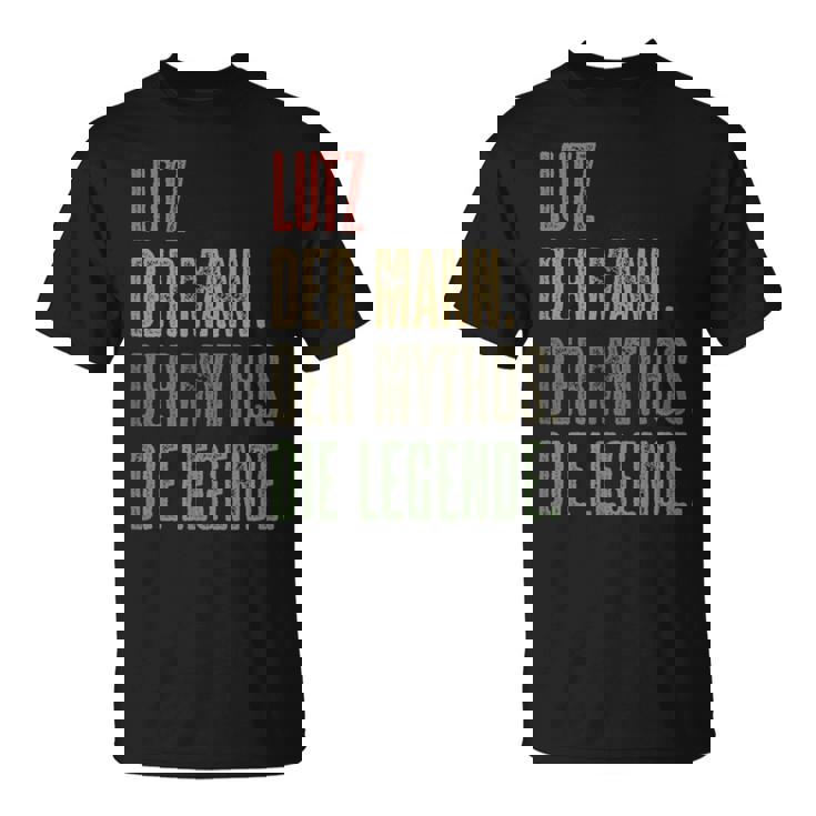 Lutz El Hombre Del Mito La Leyenda Nombre Gracioso Camiseta unisex