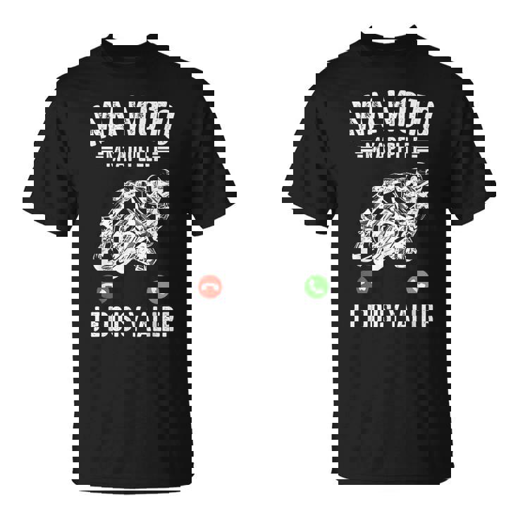 Ma Moto M'appelle Moto Gp Courses Motos Motard Humour T-Shirt