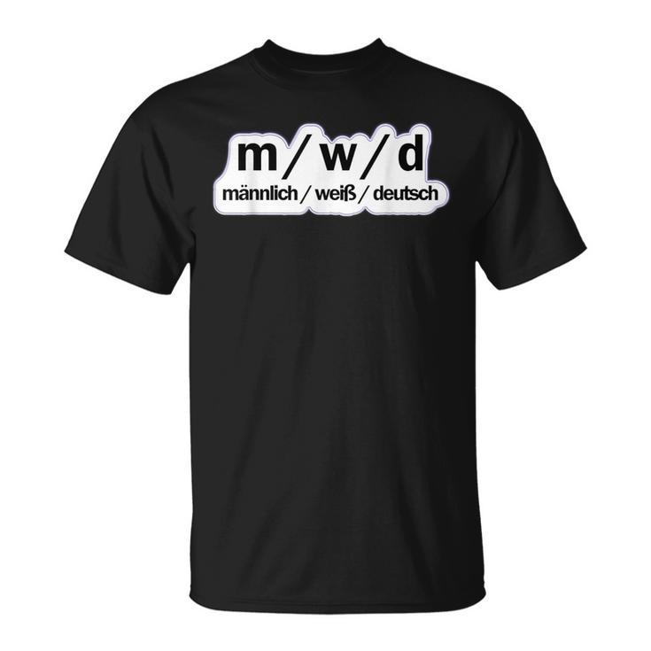 Male German Political Sayings T-Shirt