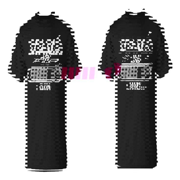 Mama 2025 Loading Futura Mamá Anuncio De Embarazo Camiseta unisex