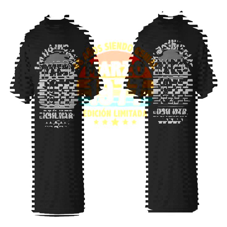 Marzo 1977 48 Años Hombre Cumpleaños Regalo Marzo 1977 Camiseta unisex