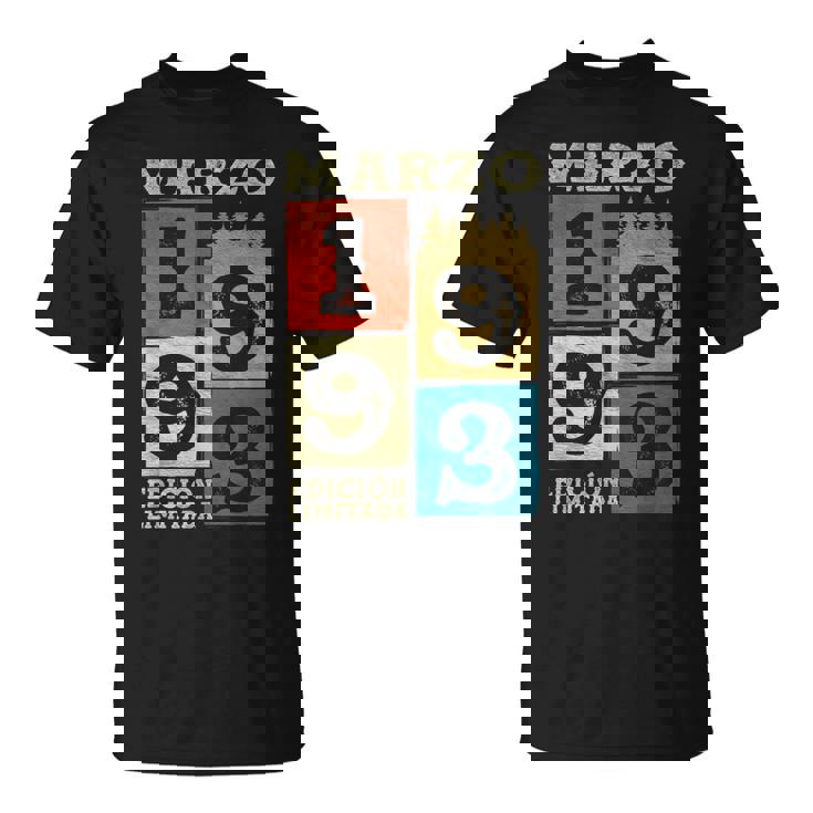 Marzo 1993Intage 32 Años Regalo Cumpleaños Hombre Camiseta unisex