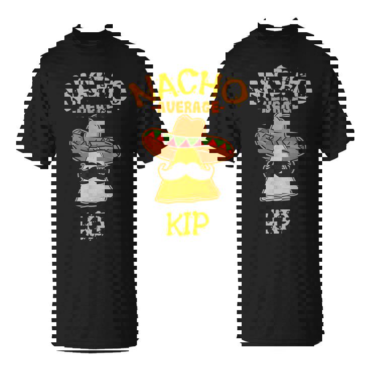 Nacho Average Kip Personalized Name Taco T-Shirt
