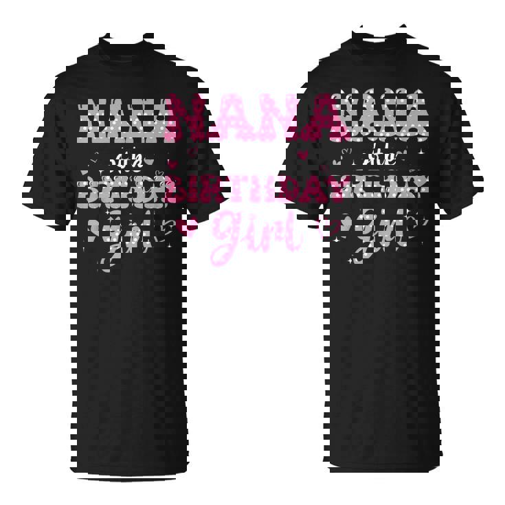 Nana Of The Birthday Pink Girl Matching Family T-Shirt