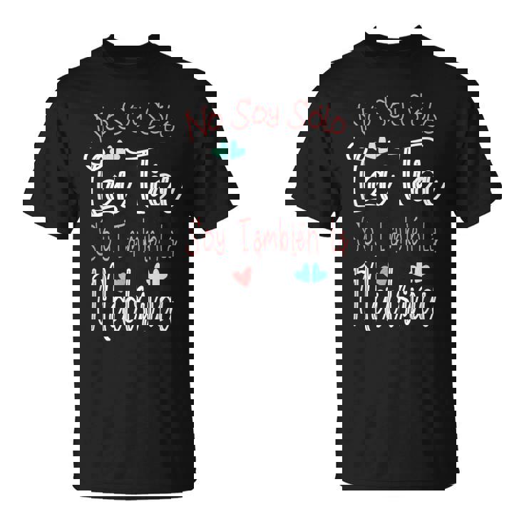 No Soy Solo La Tia Soy Tambien La Madrina Camiseta unisex