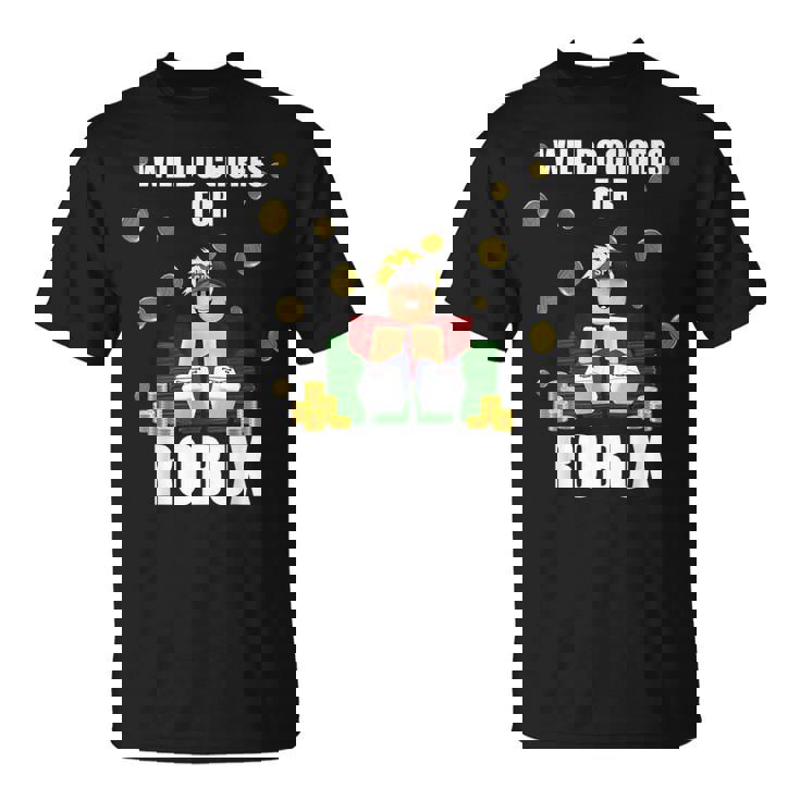 Noob & Professional Gamer Will Do Chores For Robux T-Shirt