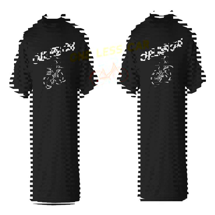 One Less Car Bike Cyclist & Vegan Environmentalist T-Shirt