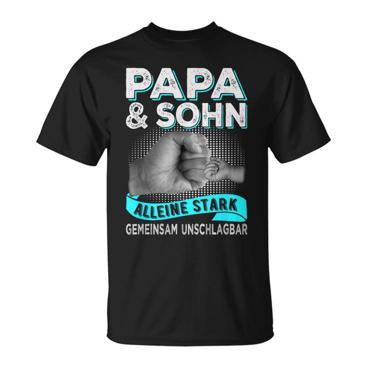 Papa Und Sohn Alleine Stark Gemeinsam Unschlagbar Father's Day T-Shirt