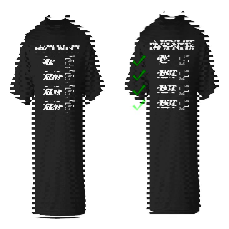 Raved In The 90s Oldschool Raver EDM Music Festival T-Shirt