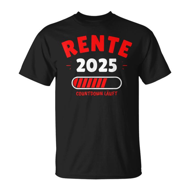 Rente 2025 Der Countdown Lauft Das Lustige Rentner T-Shirt