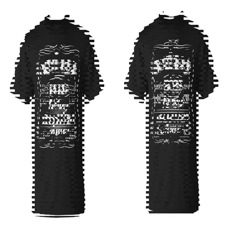 Retired 2025 Decoration Dad Retirement T-Shirt