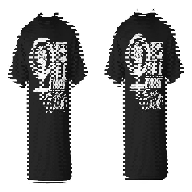 Sí Soy Feminista Y Estoy Orgullosa Chicas Feminismo Camiseta unisex