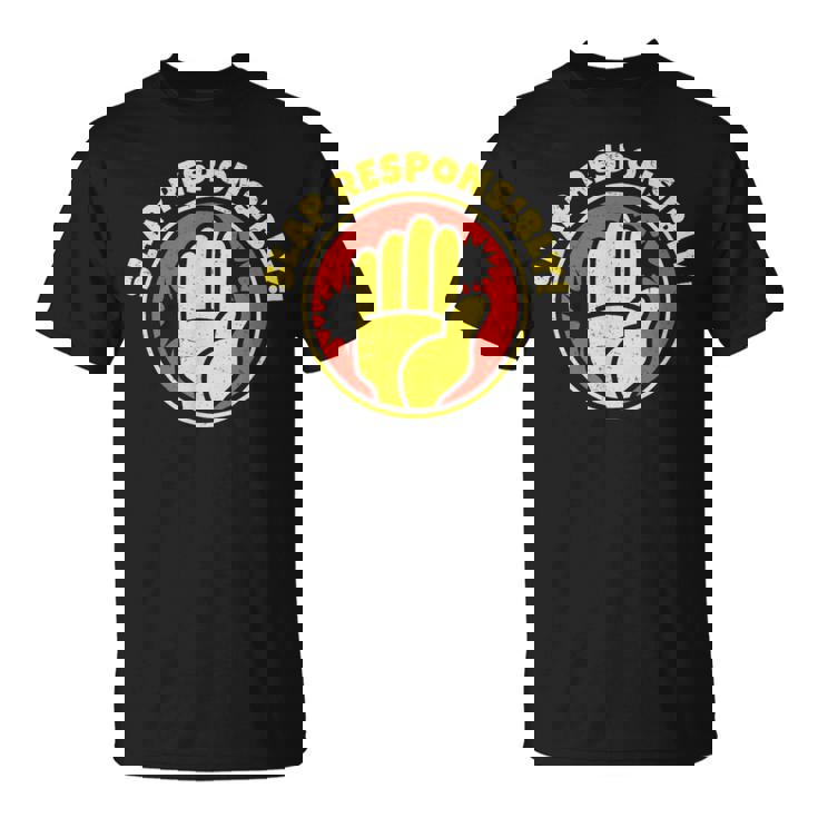 Slap Responsablemente Para El Campeón De Slapboxing Atleta De Boxeo Slap Camiseta unisex