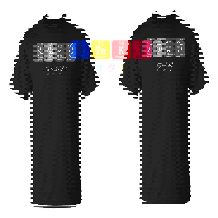 Tabla Periódica Otaku Kawaii Kanji Tokio Osaka Manga Anime Camiseta unisex