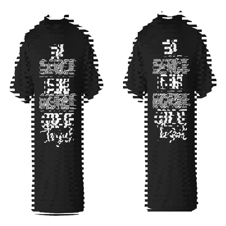 Tap Dancing Tap Dance Teacher Dancing Lover Tap Dancer T-Shirt